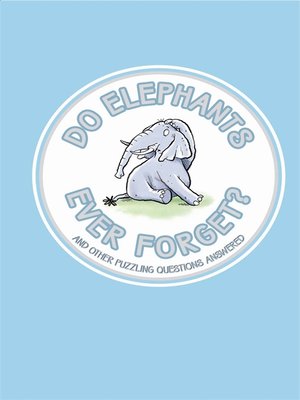 cover image of Do Elephants Ever Forget?